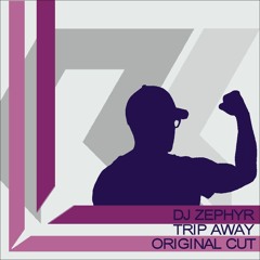 DJ Zephyr - Trip Away