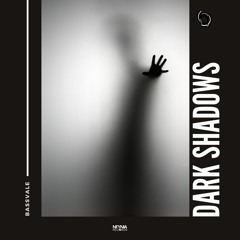 Bassvale - Dark Shadows