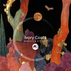 𝐏𝐑𝐄𝐌𝐈𝐄𝐑𝐄: Ivory Coats - Mandela Effect [M-Sol DEEP]
