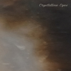 Crystalline Eyes