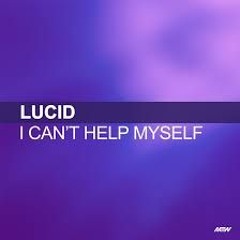 Lucid - I Can't Help Myself (Craig G Remix)