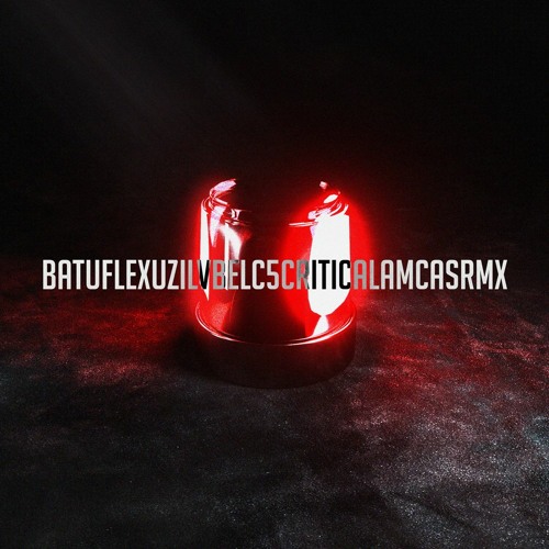 batuflex, uzi, lvbel c5, critical - AMCAS rmx (clean version)