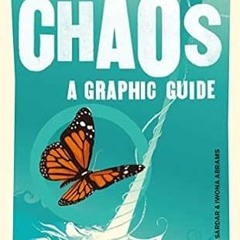 [Read] PDF 📁 Introducing Chaos: A Graphic Guide (Graphic Guides) by Iwona Abrams,Zia