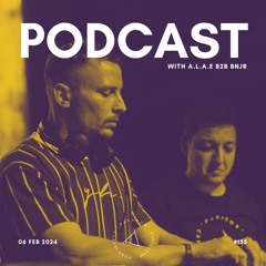 PARADOX PODCAST #155 -- A.L.A.E B2B BNJR