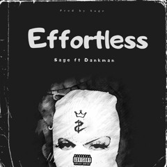 Effortless (ft Dankman)