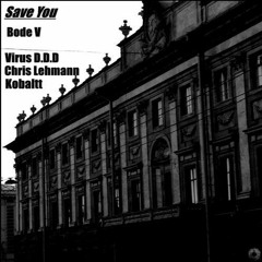 Bode V - Save You (KØBALTT Remix)