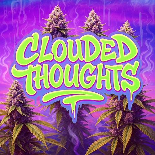 Clouded Thoughts (From the Trap)