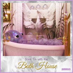 Mix: Bonk 'Em with the Bath House