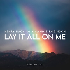 Henry Hacking & Cammie Robinson - Lay It On Me