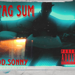 Tag sum (prod.Sonny)