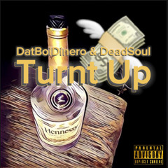 Turnt Up (feat.DeadSoul)