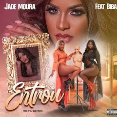 Jade Moura feat. Biba - Entrou.mp3