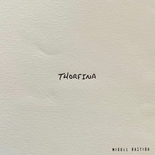 Miguel Bastida - Thorfina