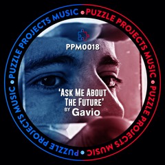 Ask Me About The Future BY Gavio 🇪🇸 (PuzzleProjectsMusic)