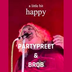 Talk - A Little Bit Happy (Partypreet & BROB Remix) FREE DOWNLOAD
