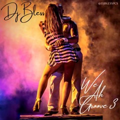 Dj Bless - We Ah Groove 3 | Big Body Riddim | Small Island Soca | Zouk