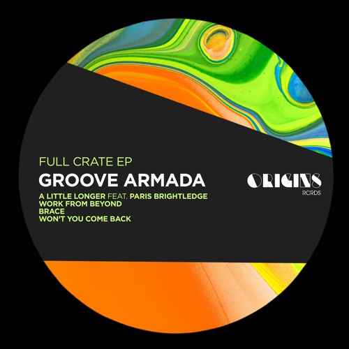 Stream Groove Armada - A Little Longer Feat. Paris Brightledge [Origins] by  Data Transmission | Listen online for free on SoundCloud