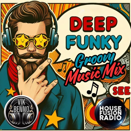 Vik Benno Deep, Funky & Groovy Music Mix