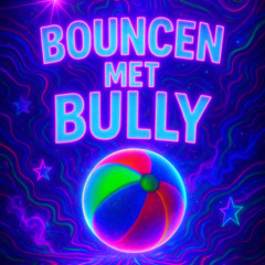 Bouncen met Bully 1.0 - Uptempo Mix