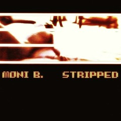 Moni B. - Stripped / Sanity Mix