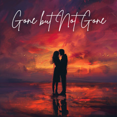 Gone but Not Gone - DJ KRISH