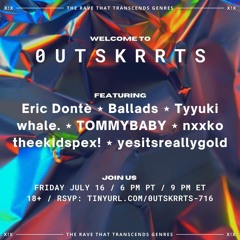 Ballads for 0utskrrts Mix 7/23/21