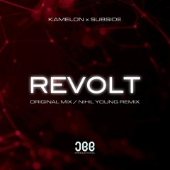 Kamelon X Subside - Revolt (Original Mix)