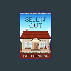 ((Ebook)) ❤ Sellin' Out (Real Estate Rescue Cozy Mysteries Book 12) Book PDF EPUB