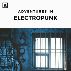 adventures in electropunk