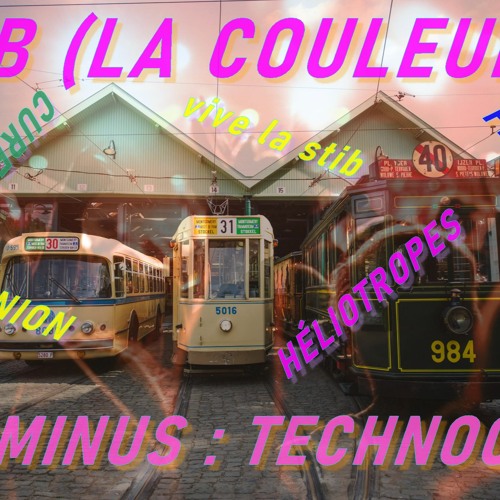 STIB (LA COULEUR?)