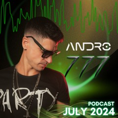 777 Podcast | July '24 (Melodic Techno - Indie Dance- Progressive House) promo tracks