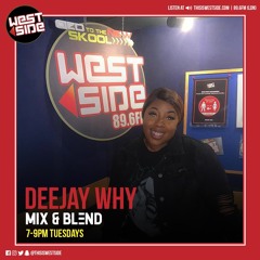 1 Hour of Summer Vibes - The Mix & Blend Show, Westside Radio (25/05/23) || @DEEJAYWHY_