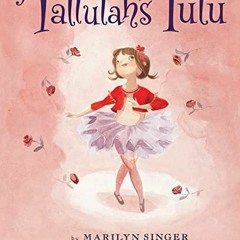 [PDF] ❤️ Read Tallulah's Tutu by  Marilyn Singer &  Alexandra Boiger
