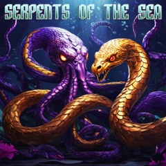 SERPENTS OF THE SEA (COLLAB WITH DAVY JVNES)