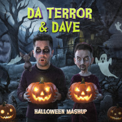 Da Terror & Dave - Halloween Mashup (preview)