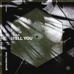 MAA - Tell You (Extended Mix)