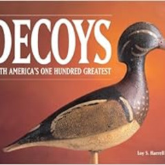 download EPUB 📒 Decoys - North America's One Hundred Greatest by Loy S. Harrell  Jr.