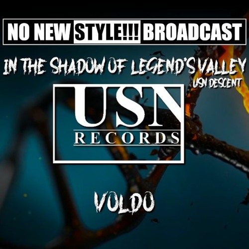 Voldo -  NNS Broadcast - In the Shadow of Legend's Valley: USN Descent - 7/03/2021