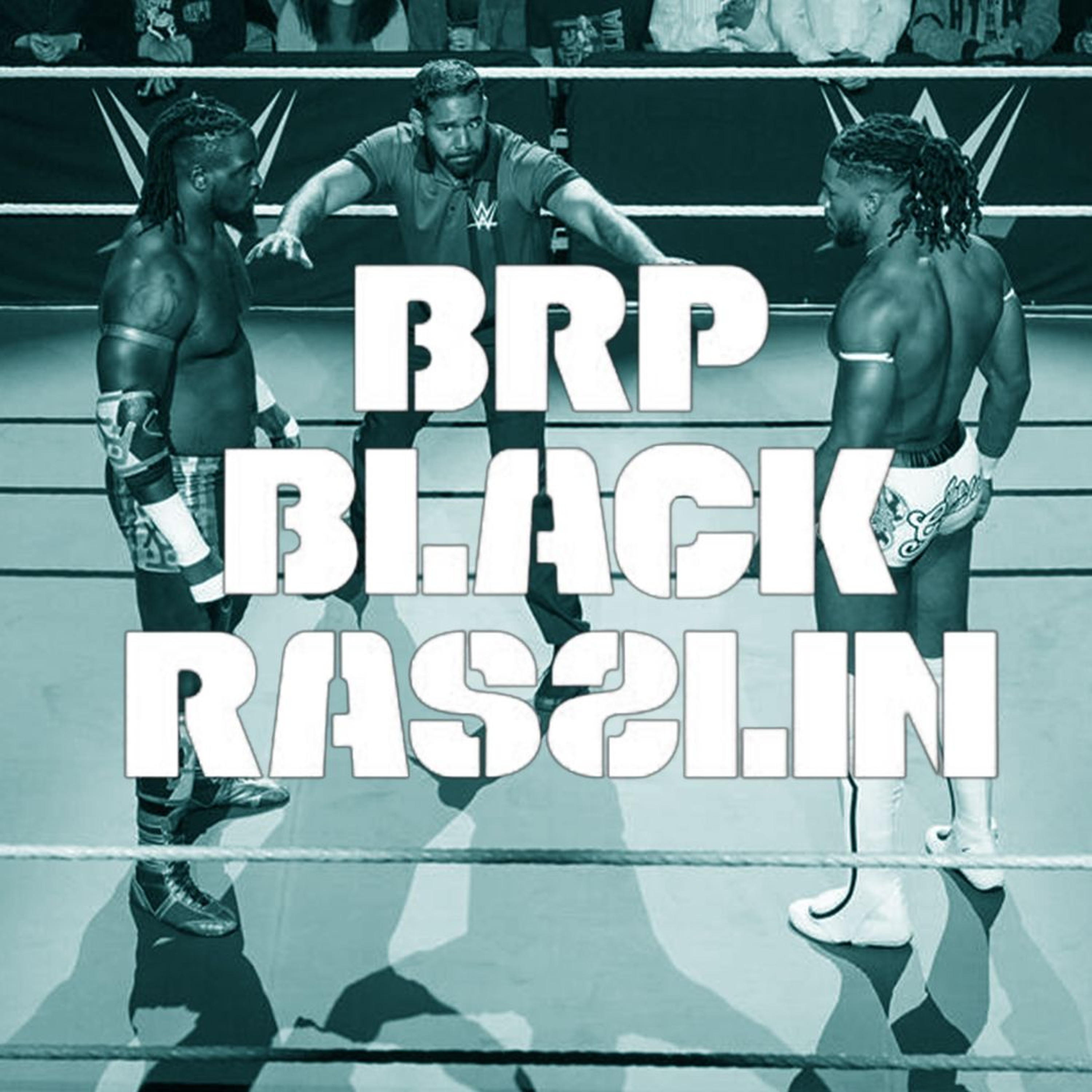 The Black Rasslin\' Podcast