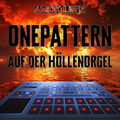 Onepattern auf der Höllenorgel