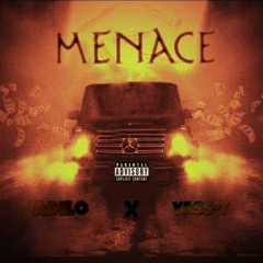 Yass-T - Menace ft Adilo
