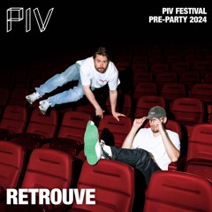 Retrouve @ PIV Festival Pre-Party 2024