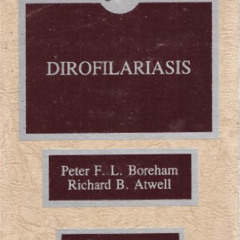 READ EBOOK 📔 Dirofilariasis by  P. F. L. Boreham &  Richard B. Atwell [KINDLE PDF EB