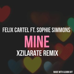 Felix Cartal - Mine [xzilarate remix]