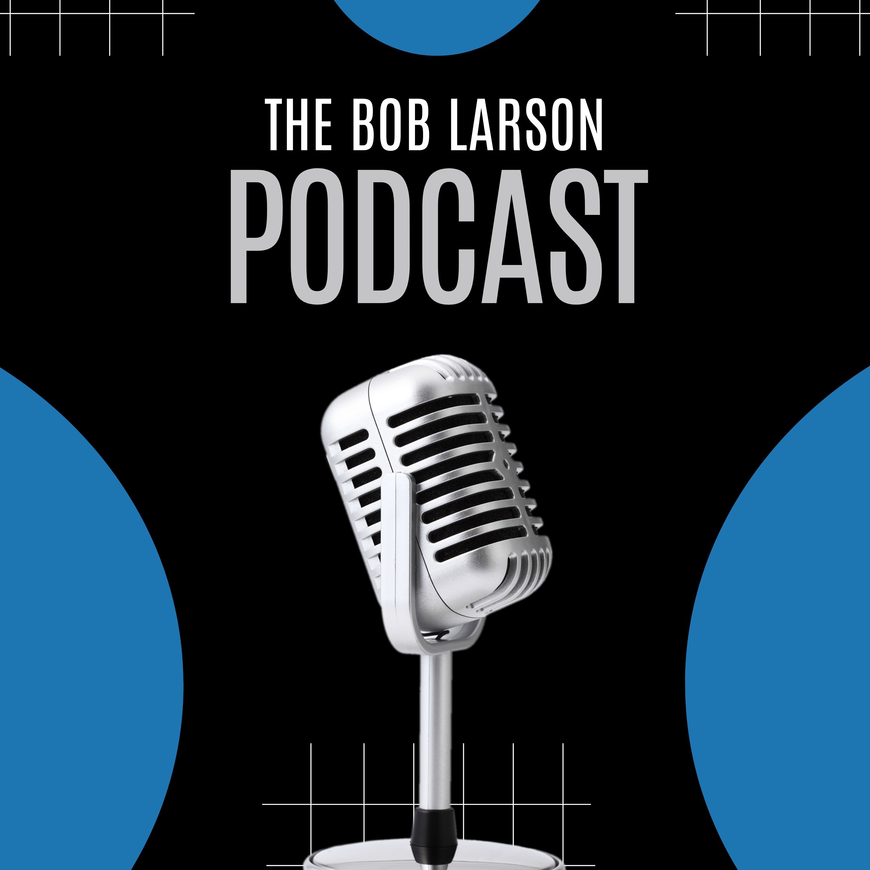Bob Larson Podcast