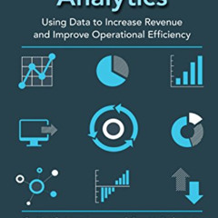 GET PDF 💛 Sport Business Analytics: Using Data to Increase Revenue and Improve Opera