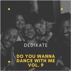 Do You Wanna Dance With Me Vol. 9