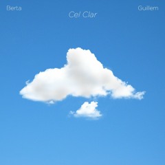 Berta i Guillem - Cel Clar