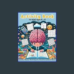 ebook read pdf ✨ Activity Book for Kids 9 - 12: Awesome All-New Fun Puzzles for Kids Ages 9, 10, 1