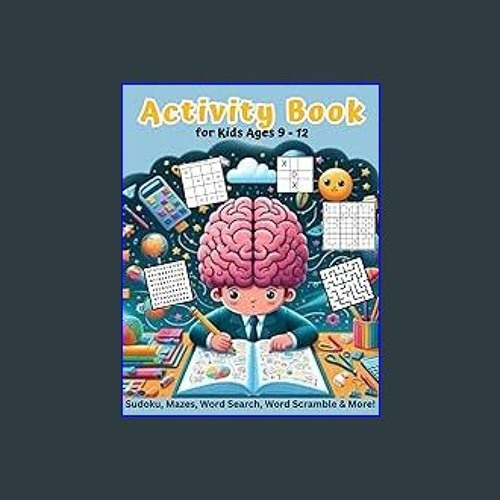 ebook read pdf ✨ Activity Book for Kids 9 - 12: Awesome All-New Fun Puzzles for Kids Ages 9, 10, 1